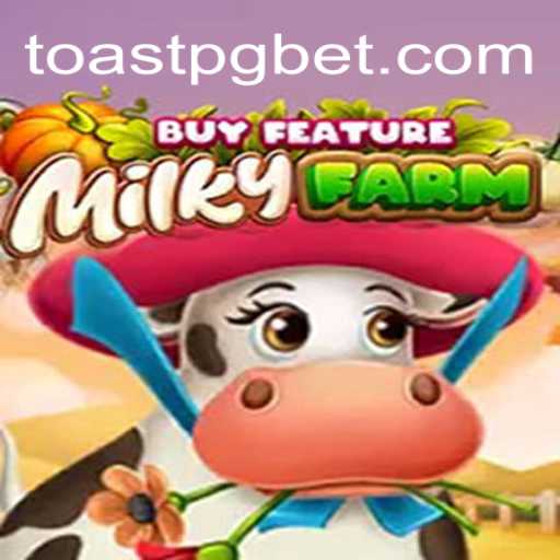 Descubra o Mundo de MilkyFarmBuyFeature: Uma Viagem Única com TOAST PG