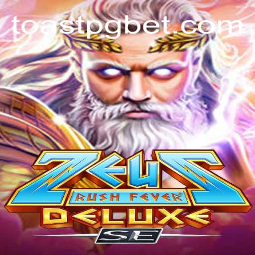 Descubra ZeusRushFeverDeluxeSE: O Fascinante Mundo do Jogo TOAST PG